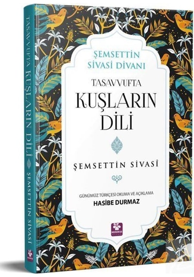 Tasavvufta Kuşların Dili - Şemsettin Sivasi - Menekşe Kitap
