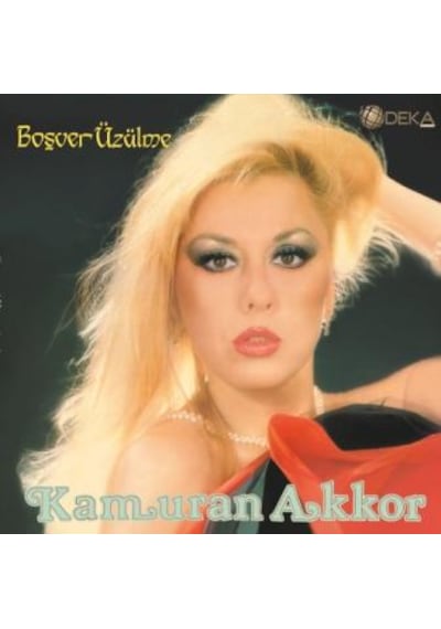 Kamuran Akkor-Boşver Üzülme Plak