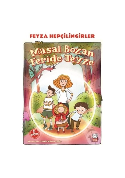 Masal Bozan Feride  Teyze
