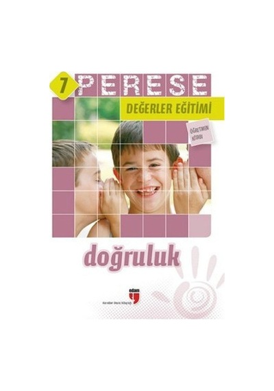 Perese Değerler Eğitimi Öğretmen Kitabı 7  - Doğruluk  - Hatice Işılak Durmuş  - Edam