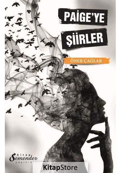 Paige'ye Şiirler - Öner Çağlar - Semenderkitap Yayınları