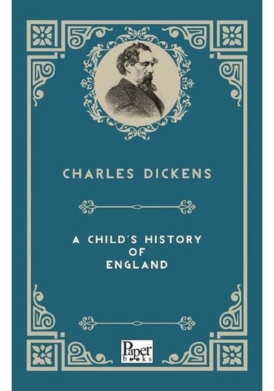 A Child's History Of England - Charles Dickens - Paper Books