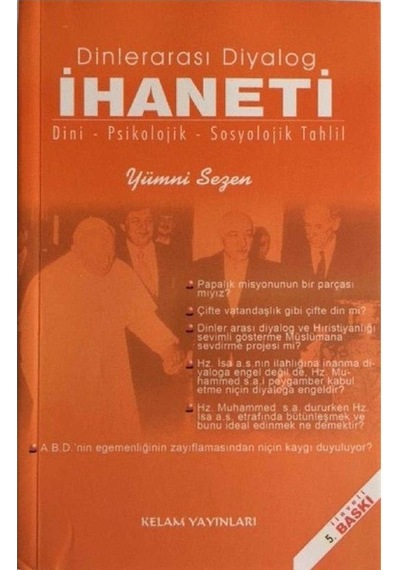 Dinlerarası Diyalog İhaneti Dini Psikolojik - Sosyolojik Tahlil - Yümni Sezen