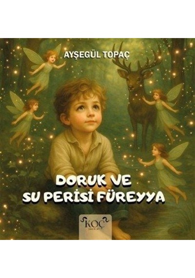 Doruk Ve Su Perisi Füreyya / Ayşegül Topaç
