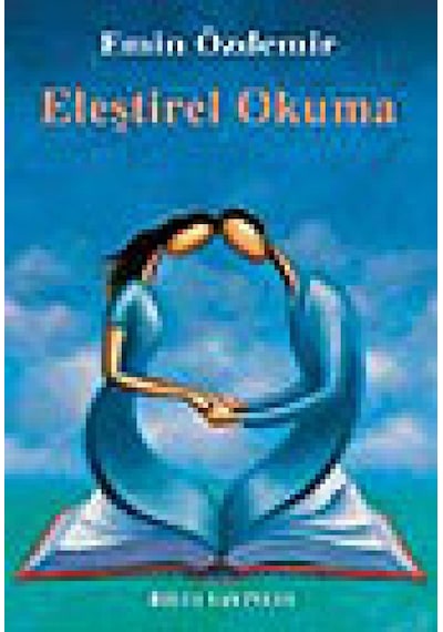 Eleştirel Okuma Emin Özdemir Bilgi Yayınevi