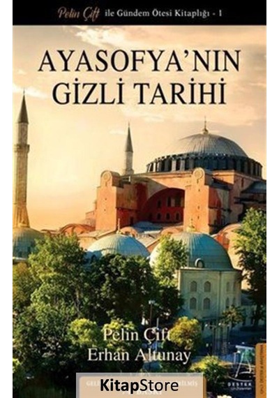 Ayasofya'Nın Gizli Tarihi / Pelin Çift