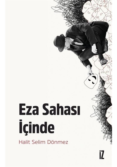 Eza Sahası İçinde / Halit Selim Dönmez
