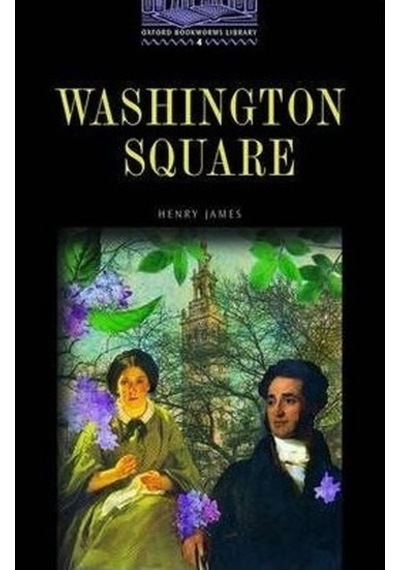 Washington Square Level 4 Oxford Henry James