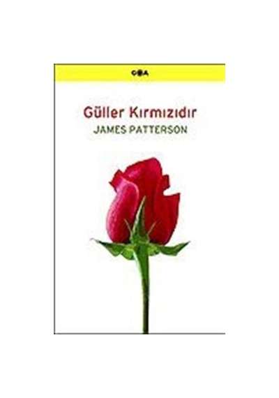 Güller Kırmızıdır / James Patterson