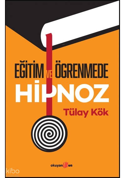 Eğitim Ve Öğrenme Hipnoz Tülay Kök Okuyanus