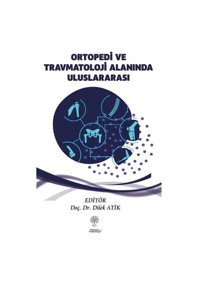 Ortopedi Ve Travmatoloji Alanında Uluslararası Araştırmalar / ...