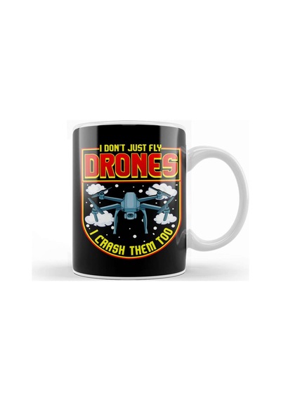 Funny I Don T Just Fly Drones I Crash Them Too Kupa Bardak Porselen Karışık