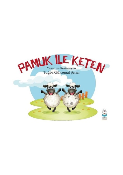 Pamuk ile Keten - Tuğba Gülcemal Şener - Luna Yayınları