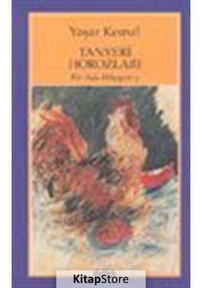 Kitapstore Tanyeri Horozları - Bir Ada Hikayesi 3 - Yaşar Kemal