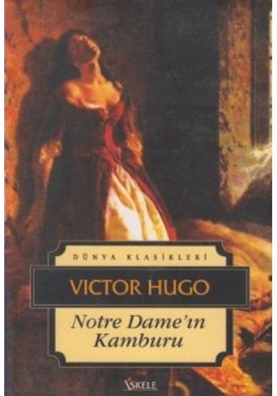 Notre Dame'ın Kamburu - Victor Hugo - İskele Yayıncılık