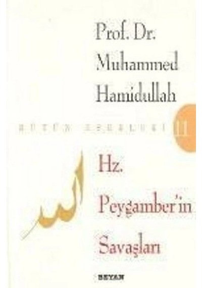 Hz. Peygamberin Savaşları
