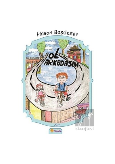 Yol Arkadaşım - Hasan Başdemir - Sinada Çocuk