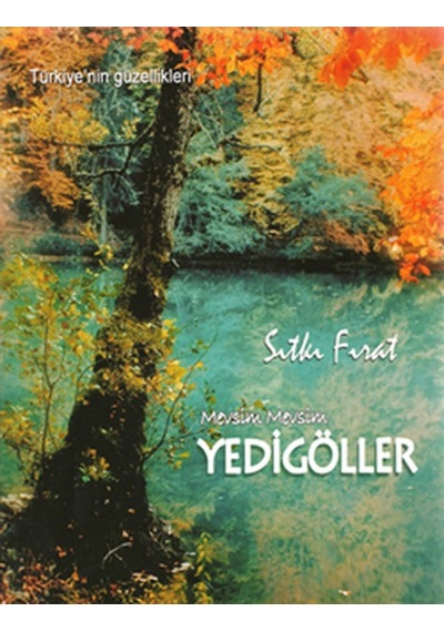 Mevsim Mevsim Yedi Göller