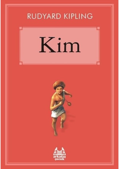 Kim - Rudyard Kipling - Arkadaş Yayıncılık