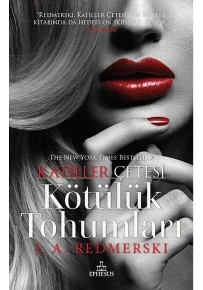 Kötülük Tohumları - Katiller Çetesi Ciltli - J. A. Redmerski - Ephesus Yayınları