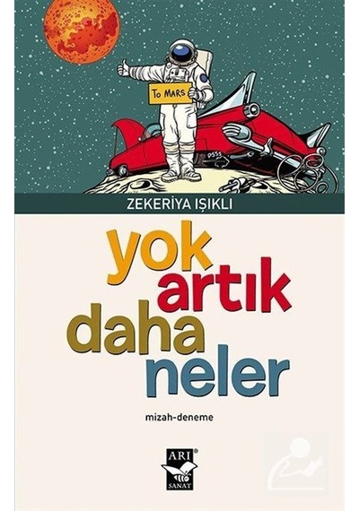 Yok Artık Daha Neler / Zekeriya Işıklı