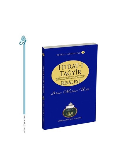 Fıtrat-I Tağyîr Risalesi - Cübbeli Ahmet Hoca