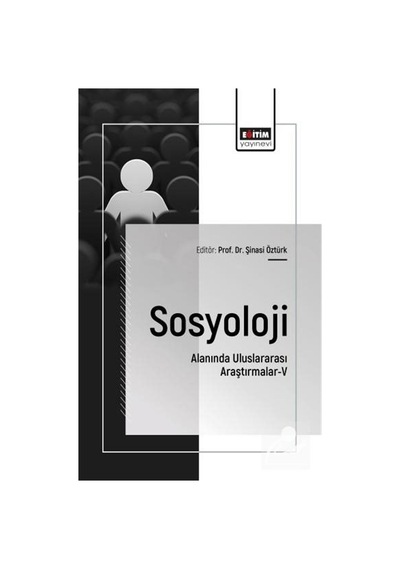 Sosyoloji Alanında Uluslararası Araştırmalar-v / Kolektif