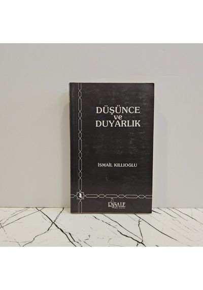 Düşünce Ve Duyarlık İsmail Kıllıoğlu