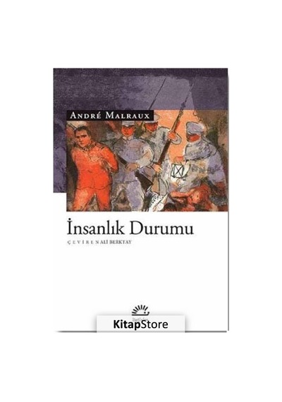 Kitapstore Insanlık Durumu / Andre Malraux / Andre Malraux