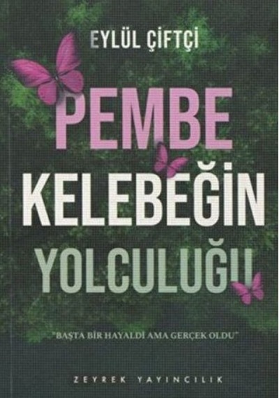 Pembe Kelebeğin Yolculuğu - Yqbx-634549