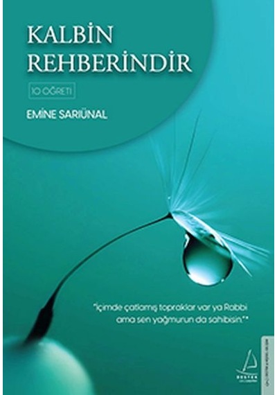 Kalbin Rehberindir - Emine Sarıünal - Destek Yayınları