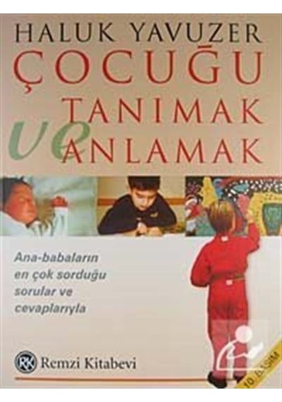 Çocuğu Tanımak ve Anlamak - Haluk Yavuzer - Remzi Kitabevi