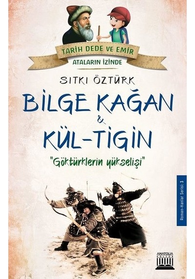 Bilge Kağan ve Kül-Tigin - Sıtkı Öztürk - Anatolia Kültür