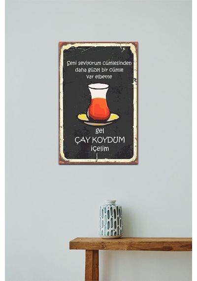 Gel Çay Koydum Içelim Retro Vintage Drtr0002 Ahşap Mdf Tablo