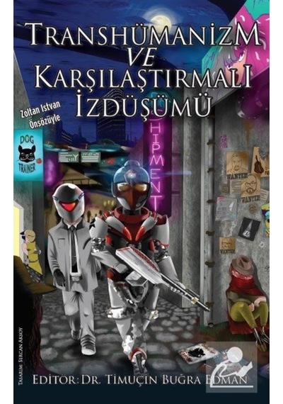 Transhümanizm ve Karşılaştırmalı İzdüşümü- Kastaş Yayınları