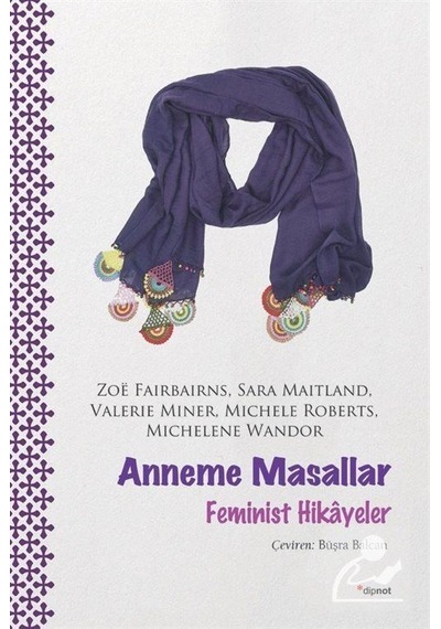 Anneme Masallar - Feminist Hikayeler - Michele Roberts - Dipnot