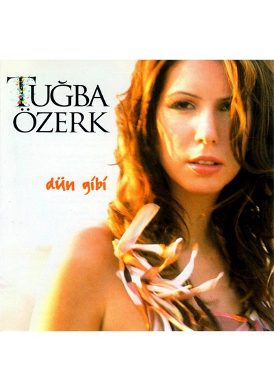 Tuğba Özerk - Dün Gibi , Cd