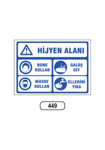Hijyen Alanı Uyarı İkaz Levhası
