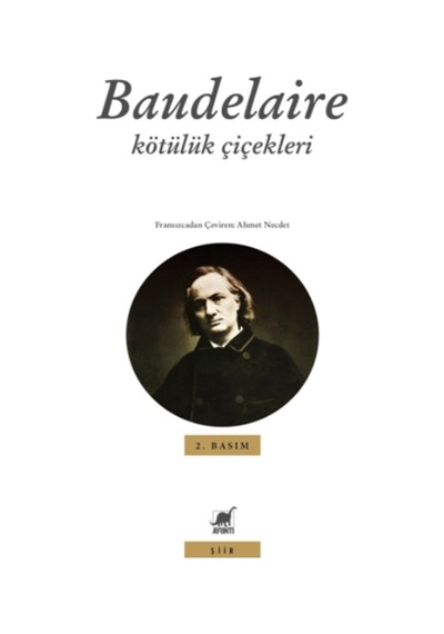 Baudelaire - Kötülük Çiçekleri - Charles Baudelaire - Ayrıntı Yayınları