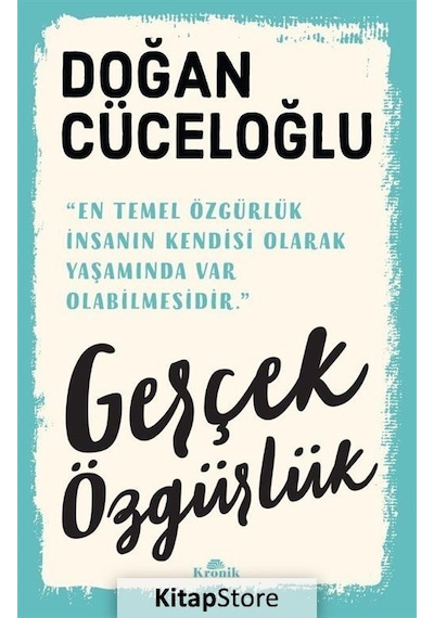 Gerçek Özgürlük / Doğan Cüceloğlu