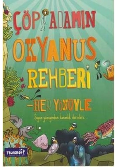 Çöp Adamın Okyanus Rehberi - Catherine Chambers - Teleskop Popüler Bilim