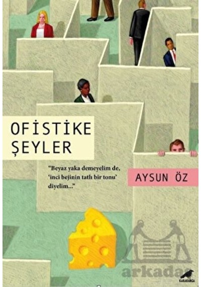 Ofistike Şeyler - Aysun Öz - Karakarga