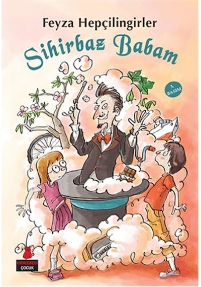 Sihirbaz Babam - Feyza Hepçilingirler - Kırmızı Kedi