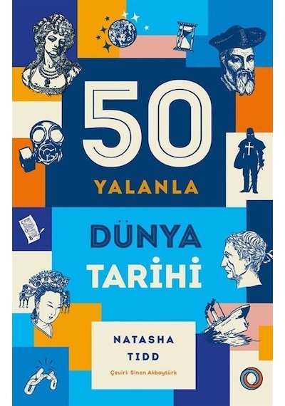 50 Yalanla Kısa Dünya Tarihi / Natasha Tidd