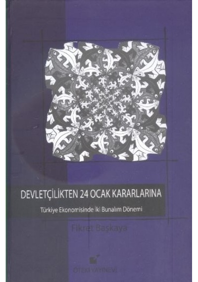 Devletçilikten 24 Ocak Kararlarına Türkiye Ekonomisinde İki Bunalım Dönemi
