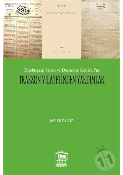 Trablusgarp Savaşı Ve Donanma Cemiyeti Trabzon Vilayetinden Yard