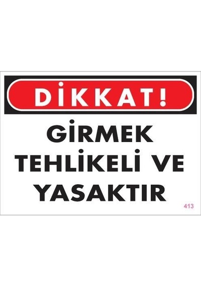Plentifulgirmek Yasaktır Uyarı Levhası 25x35 Kod:413