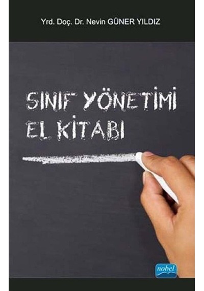 Sınıf Yönetimi El Kitabı / Nevin Güner Yıldız