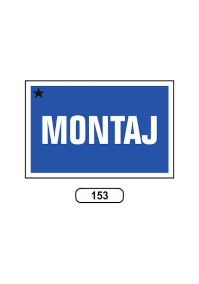 Montaj Uyarı Ikaz Levhası