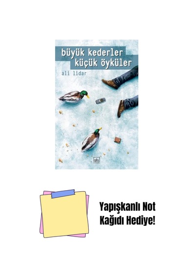 Büyük Kederler Küçük Öyküler + Yapışkanlı Not Kağıdı